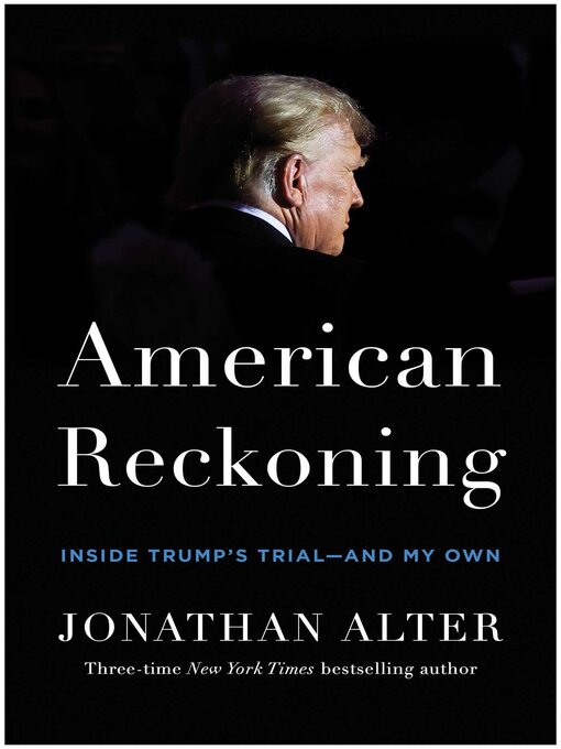 Title details for American Reckoning by Jonathan Alter - Available